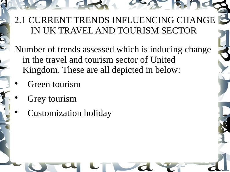 Current Trends Influencing Change in UK Travel and Tourism Sector_3
