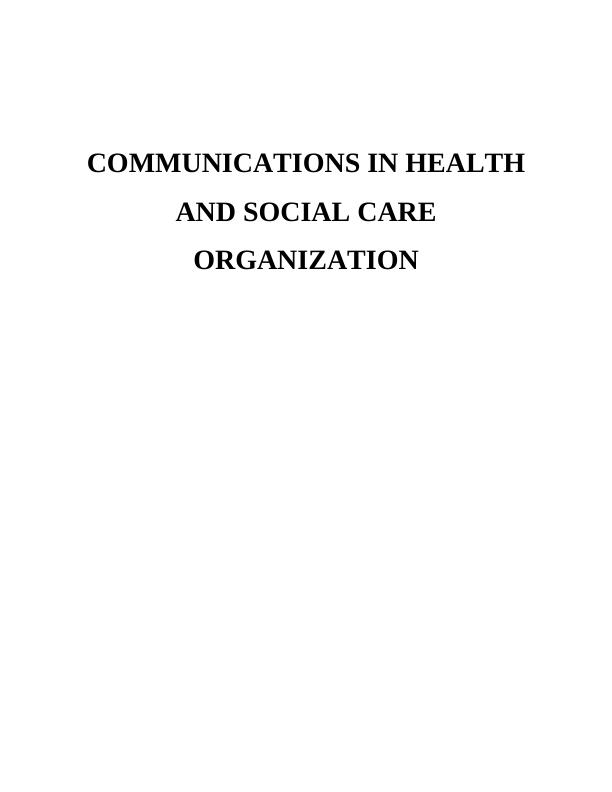 Communications In Health And Social Care Organization | Report_1