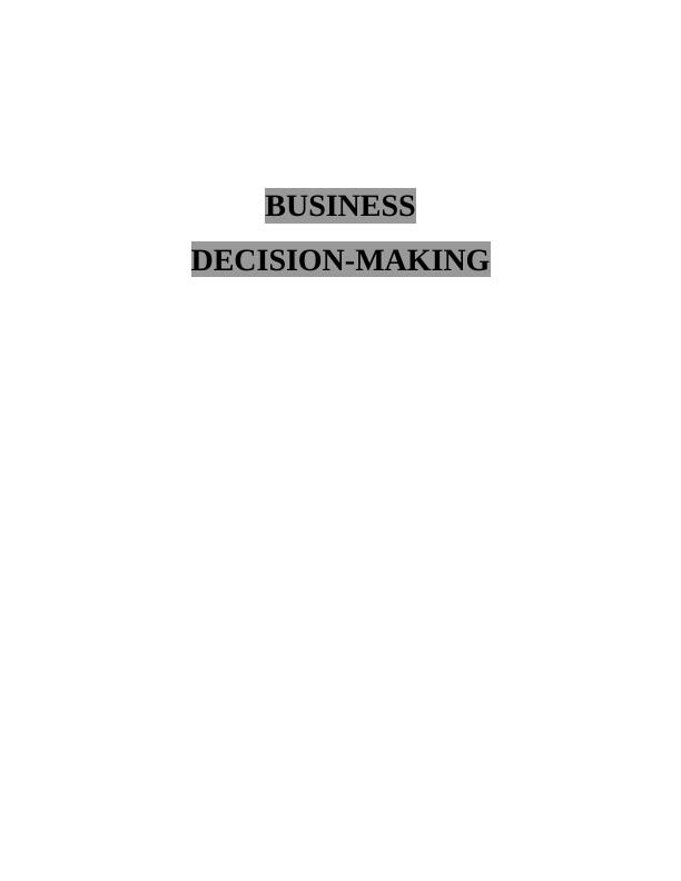 BUSINESS DECISION-MAKING INTRODUCTION_1