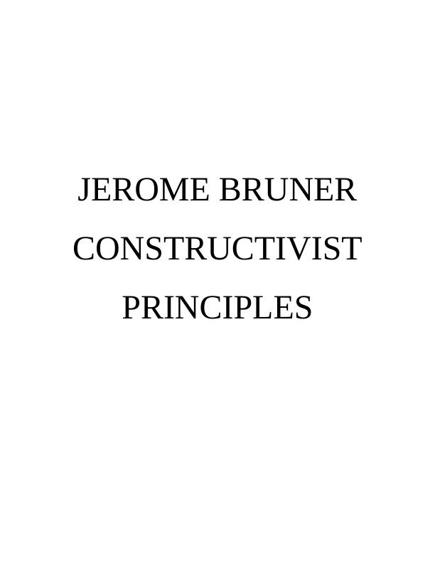 Jerome Bruner Constructivist Principles_1