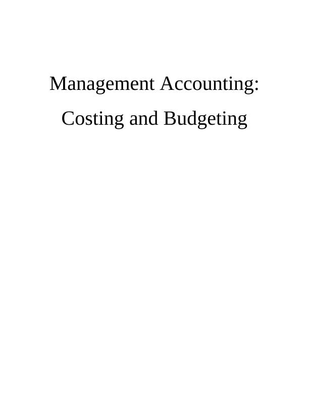 Accounting Costing and Budgeting Table of Contents Introduction_1