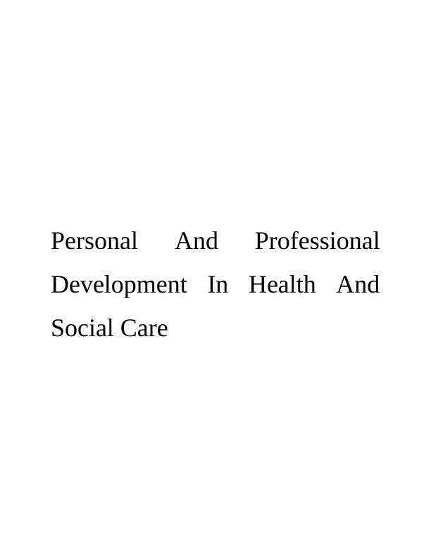 Personal And Professional Development In Health And Social Care- Doc_1