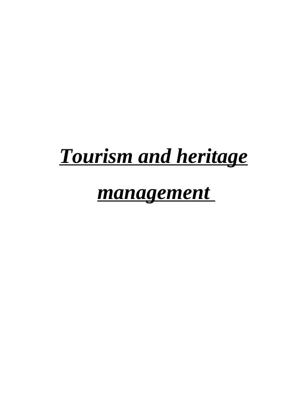Tourism and Heritage Management: Heritage Interpretation as a Part of Tourism Experience_1