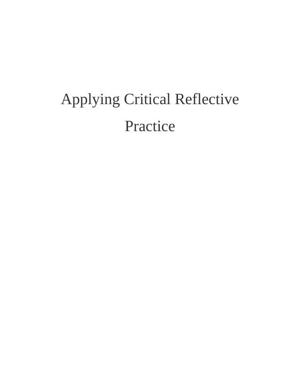 Applying Critical Reflective Practice to the Reflexive Practitioner Story Board_1