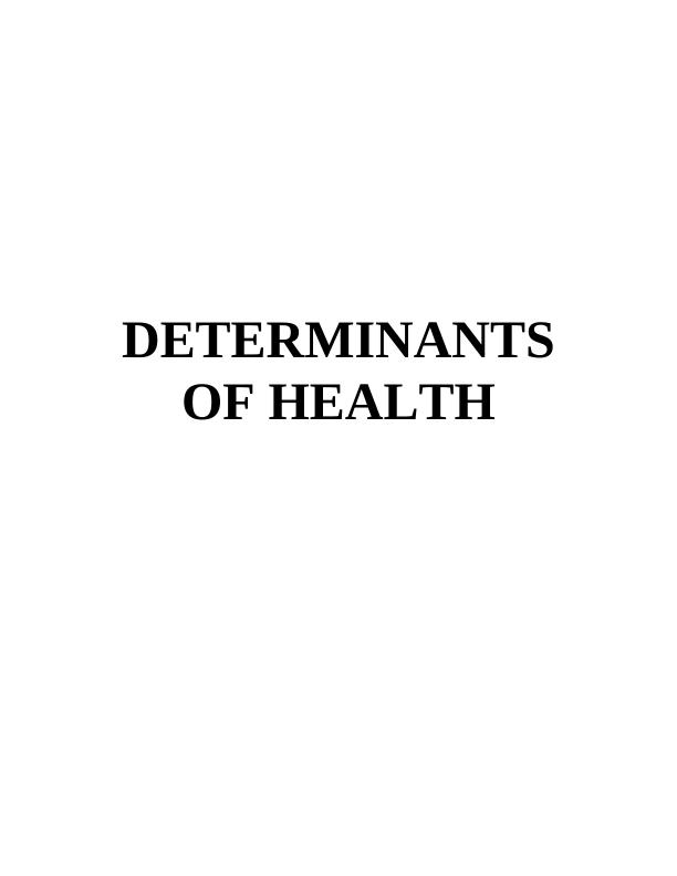Determinants of Health: Factors Influencing Physical and Mental Wellbeing_1