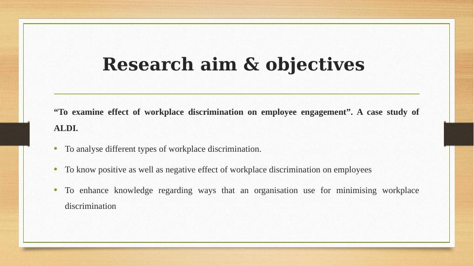 Effect of Workplace Discrimination on Employee Engagement: A Case Study of ALDI_4