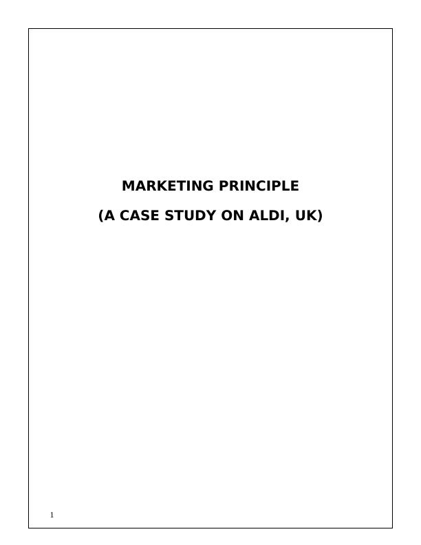 Report On ALDI UK- Marketing Process, Organizational Audit, SWOT_1
