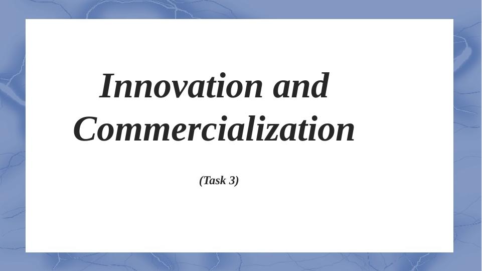 Unit 8: Innovation and Commercialisation_1