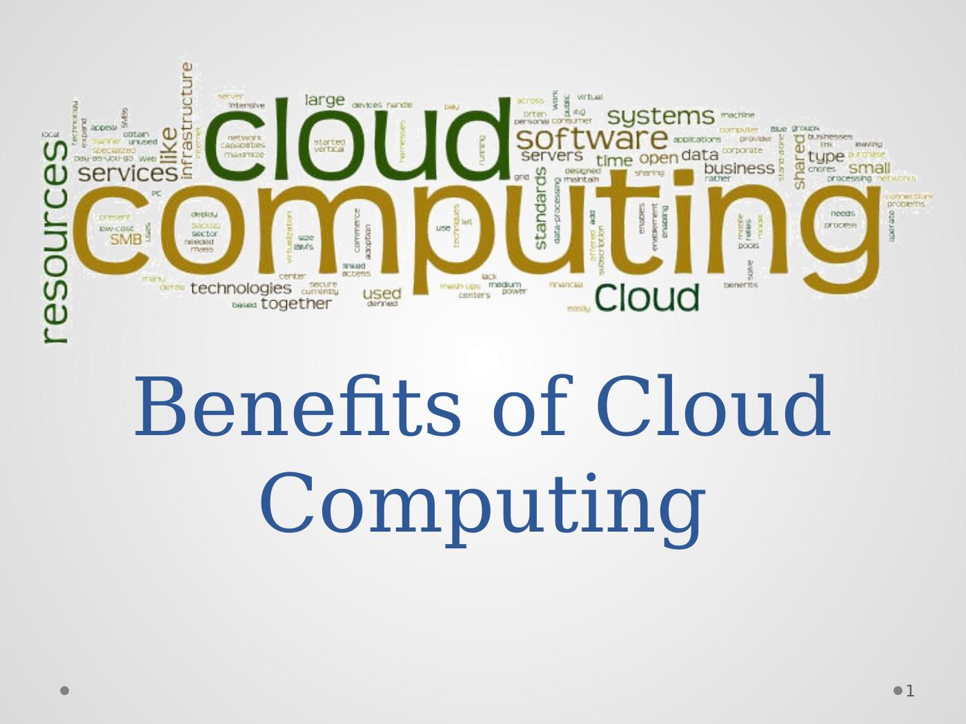 Benefits of Cloud Computing Assignment_1