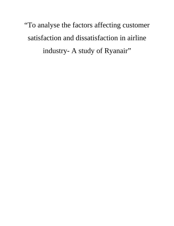 A Study of Ryanair: Customer Satisfaction and Dissatisfaction Factors_1