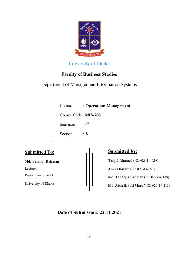 MIS-208 Course Code : Operations Management Course Code : 4th Section : A Batch Submitted to: Tanjid Ahamed (ID: 029-14-029) Md. Abdullah Al Maruf (ID: 029-14-113)_2