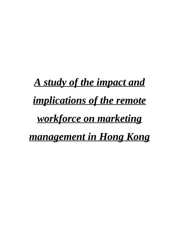 Impact and Implications of Remote Workforce on Marketing Management in Hong Kong_1