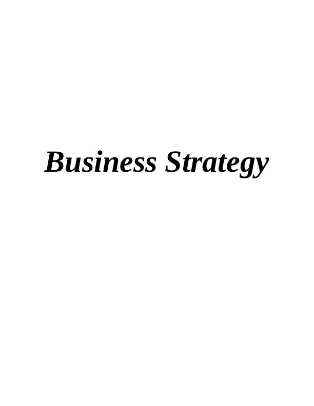 Business Strategy Overview | Assignment_1