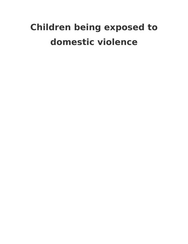 Children being exposed to domestic violence - child abuse_1