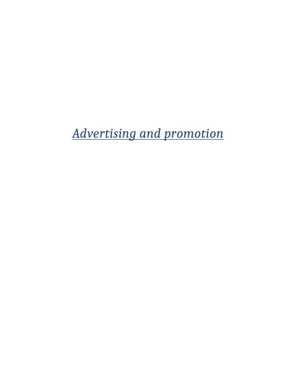 Advertising and Promotion Of Kellogg | Report_1
