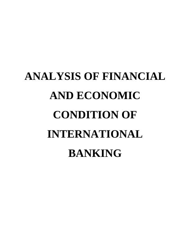 Analysis of Financial and Economic Condition of International Banking_1