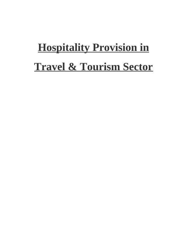 InTRODUCTION Hospitality Provision in Travel & Tourism Sector_1