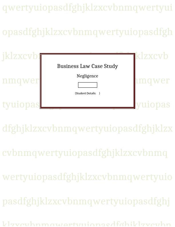 Case Study on Business Law Negligence_1