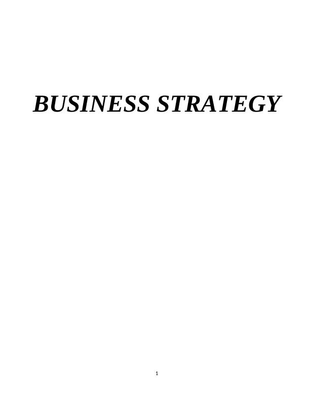 Business Strategy: Major Strategic Decisions and Impact of Factors_1