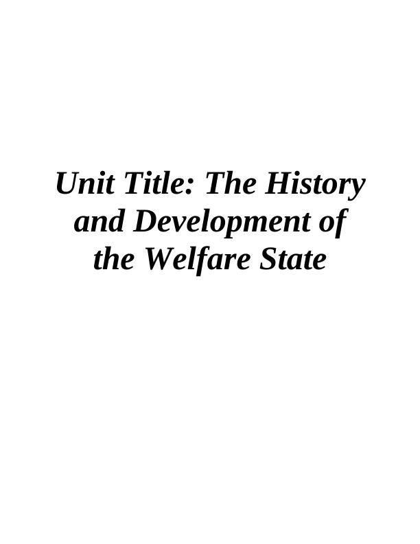 Unit Title: The History and Development of the Welfare State_1
