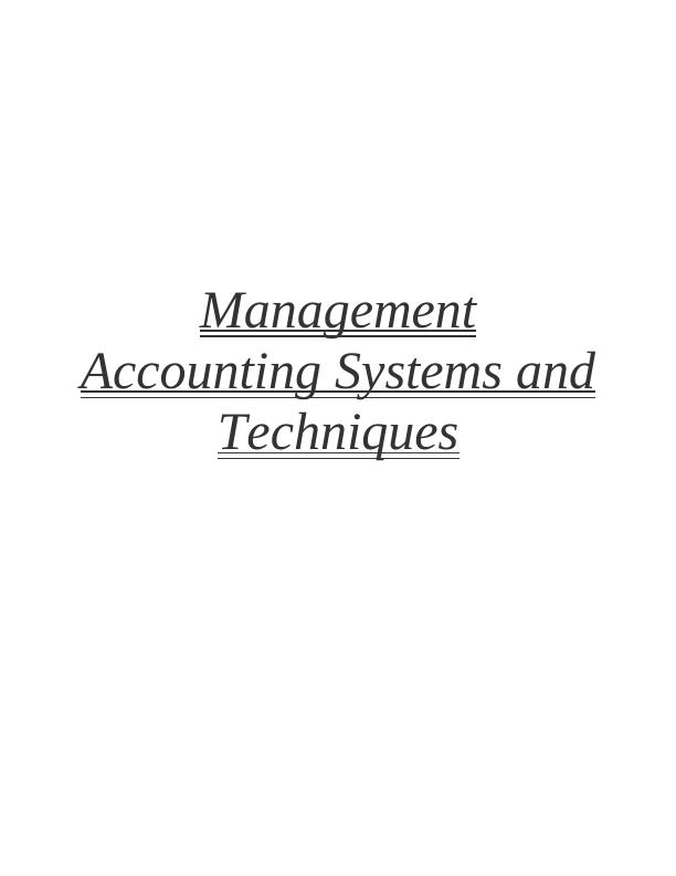 Management Accounting Systems and Techniques Solved Assignment_1