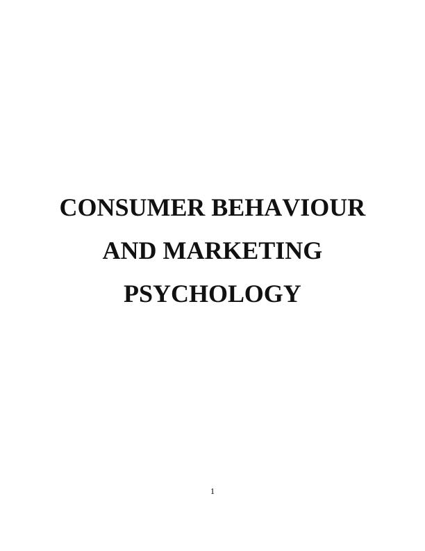 Consumer Behaviour and Marketing Psychology Assignment PDF_1