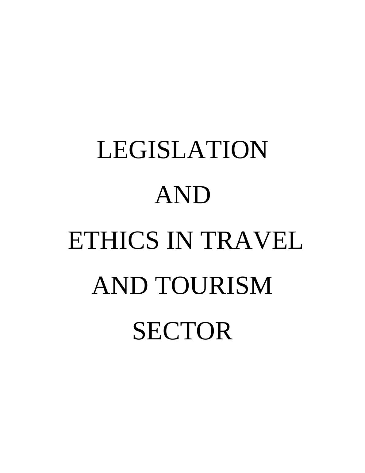 Legislation and Ethics in Travel and Tourism Sector