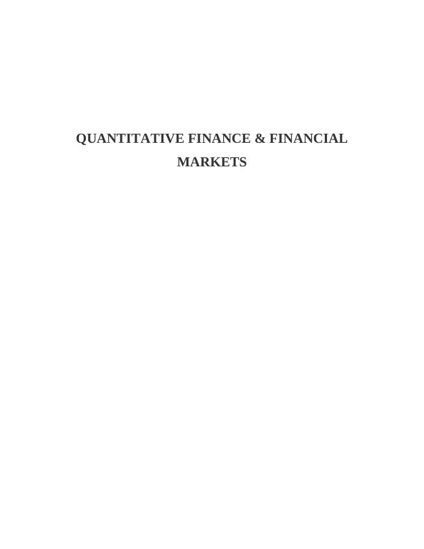Quantitative Finance & Financial Markets: Assignment_1