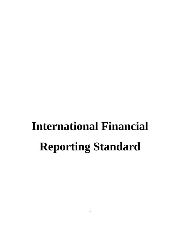 International Financial Reporting Standard & Its Key Purpose | Report_1
