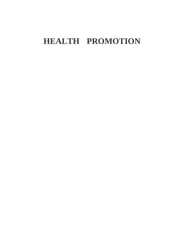 Health Promotion TABLE OF CONTENTS Introduction_1