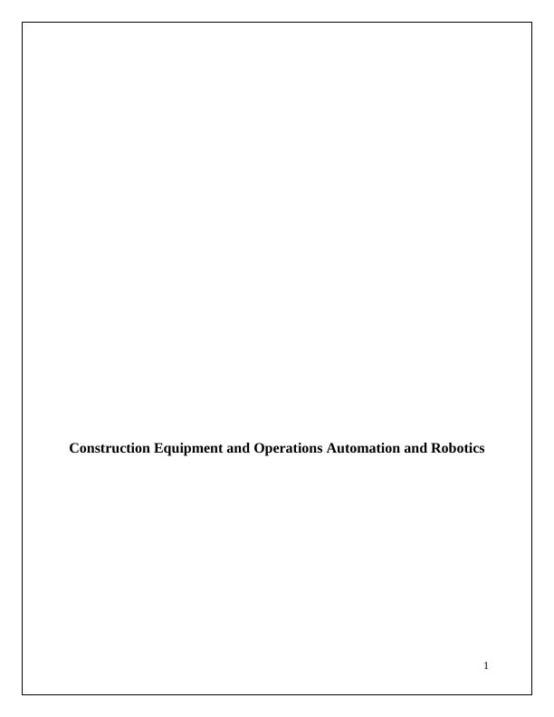 Construction Equipment and Operations Automation and Robotics_1