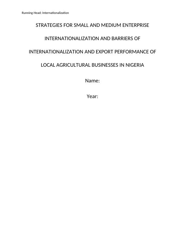 Strategies for Small and Medium Enterprise Internationalization and Barriers of Internationalization and Export Performance of Local Agricultural Businesses in Nigeria_1