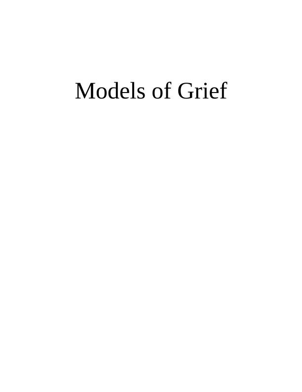 The Traditional Models of Grief Assignment_1
