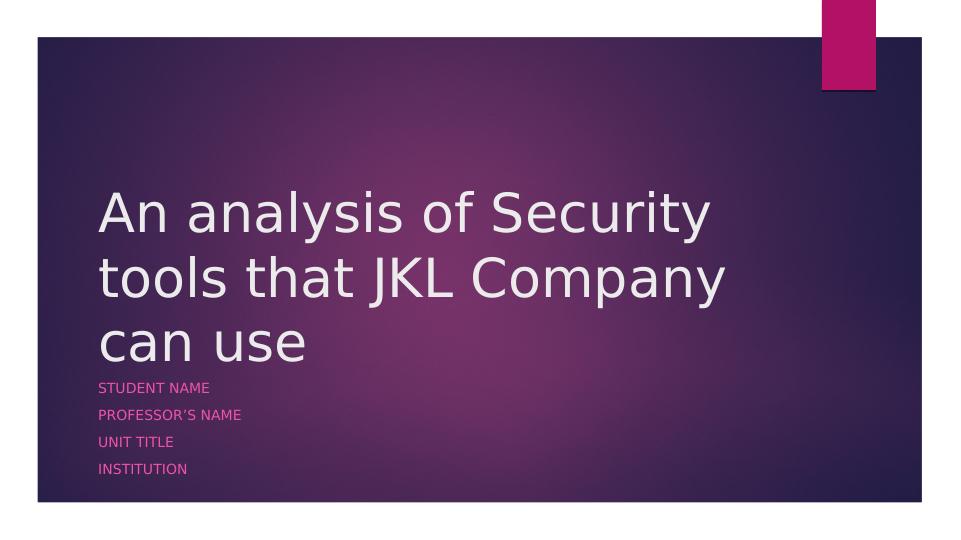 Analysis of Security Tools for JKL Company_1