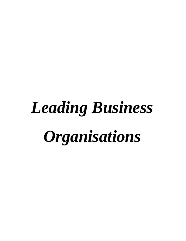 Leadership Assignment - Leading Business Organizations_1