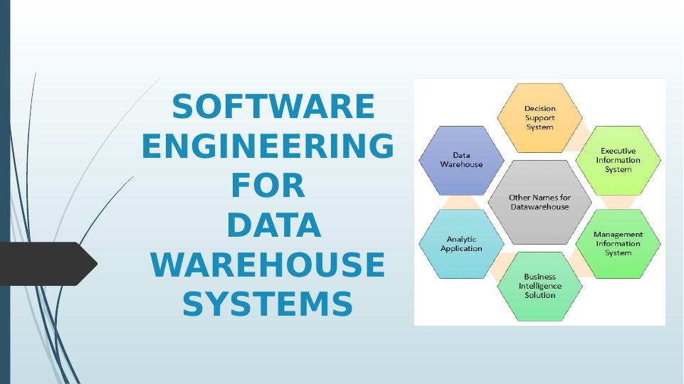 Software Engineering for Data Warehouse Systems Presentation 2022_1