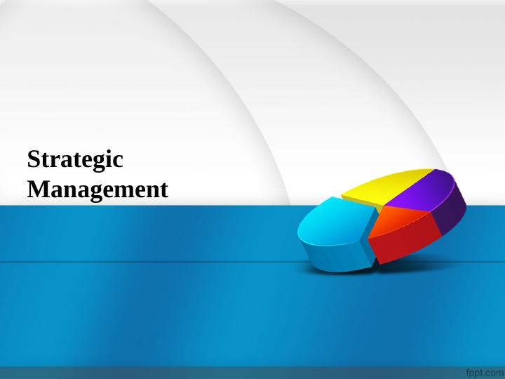 Strategic Management Presentation_1