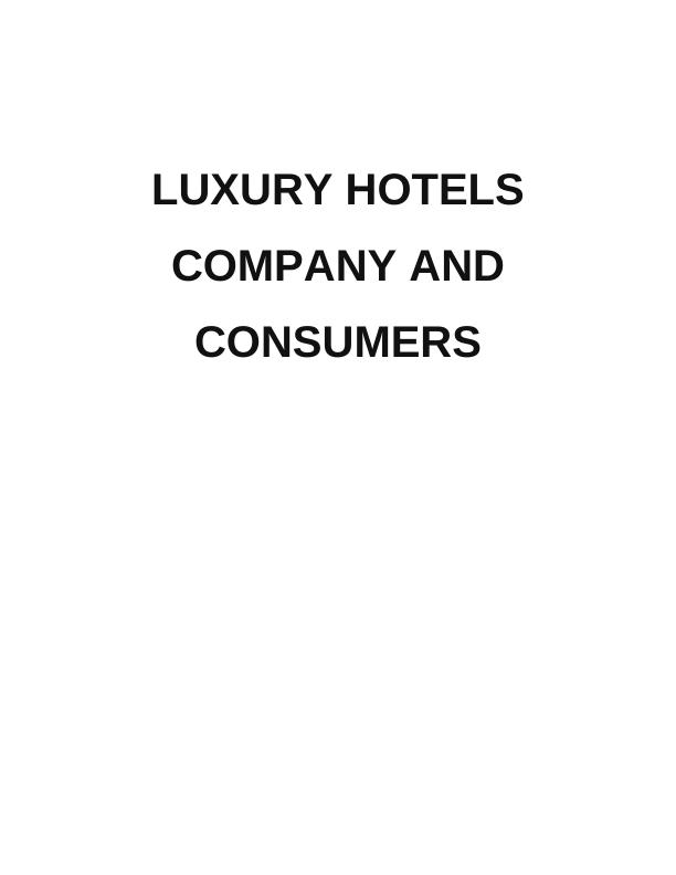 Luxury Hotels Company and Consumers : Report_1