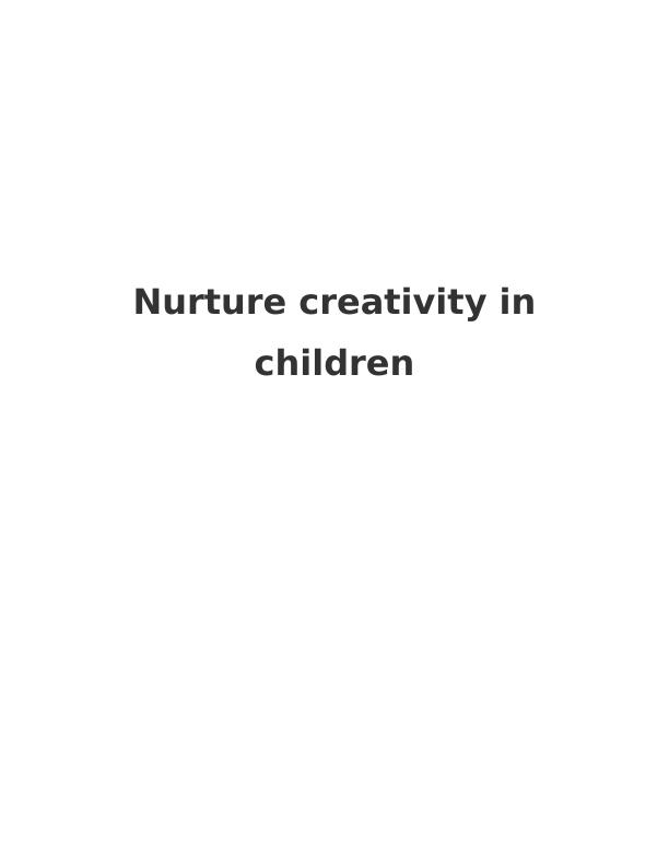 Nurture Creativity in Children Formative Assessments Essay_1