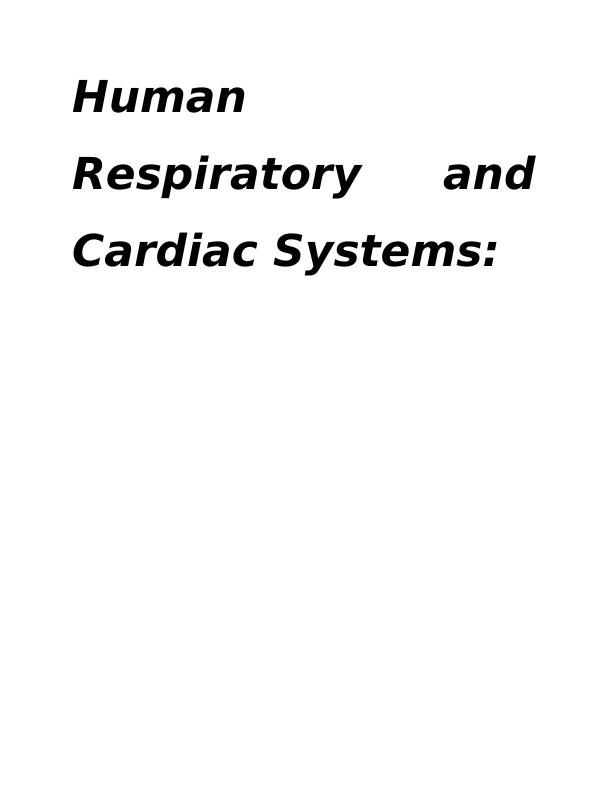 Human Respiratory and Cardiac System Essay_1