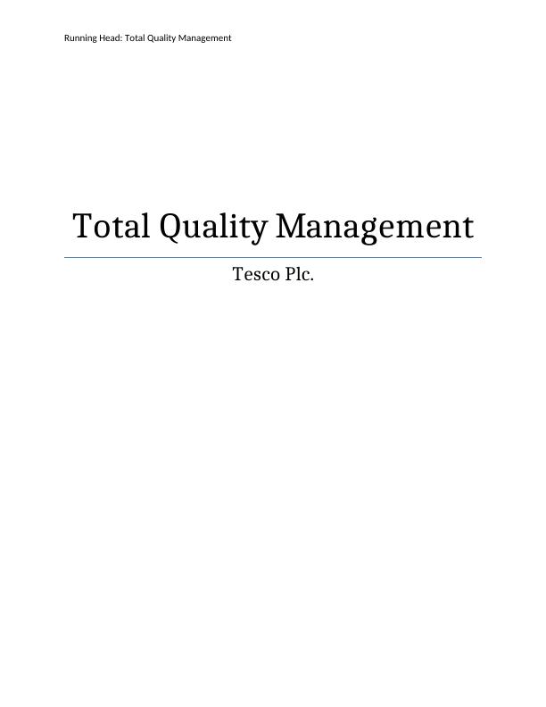 Report on the Total Quality Management Tesco_1