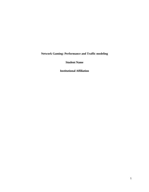 Network Gaming Performance and Traffic modeling