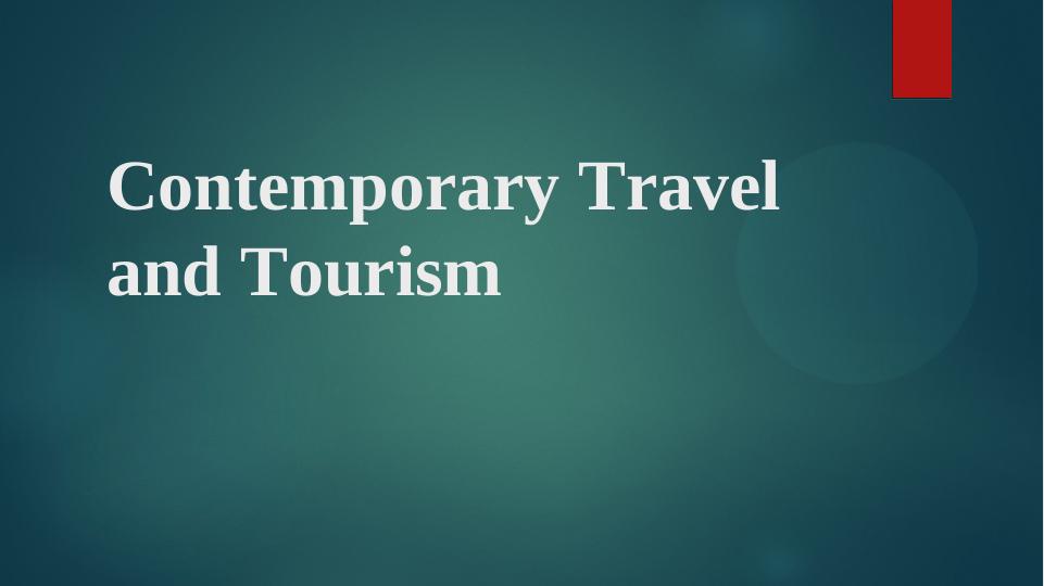 Contemporary Travel and Tourism_1