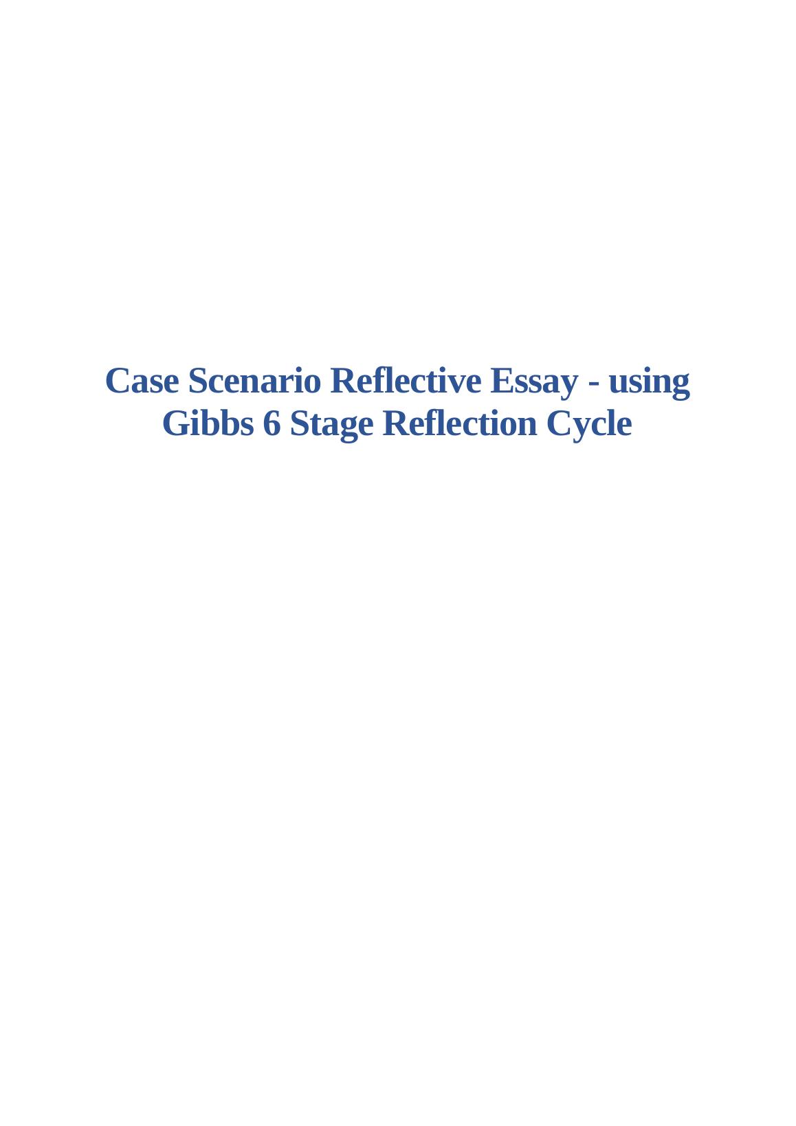 Case Scenario Reflective Essay  2022_1