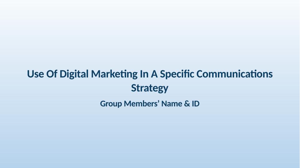 Use Of Digital Marketing In A Specific Communications Strategy_2
