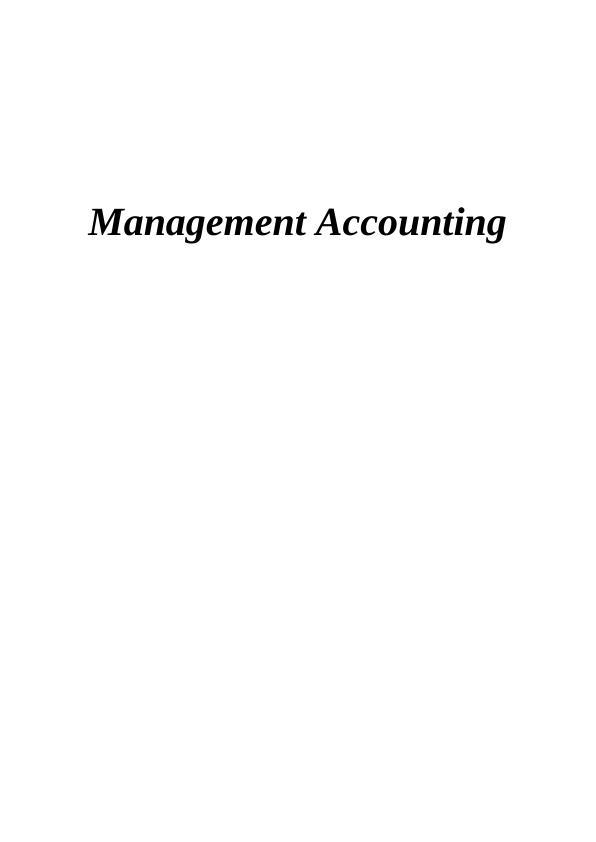 Management Accounting: Types, Benefits, and Analysis_1