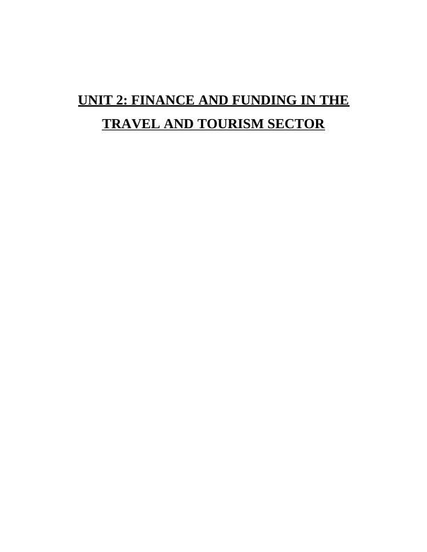 Unit 2: Finance and Funding in the Travel and Tourism Sector_1