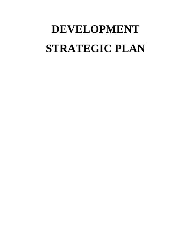 Development Strategic Plan Assignment - Shell Oil_1