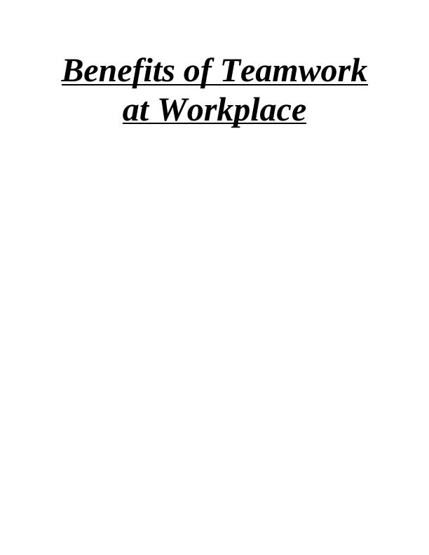Benefits of Teamwork at Workplace_1