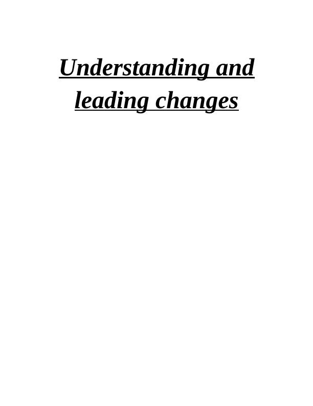 Understanding and Leading Changes_1